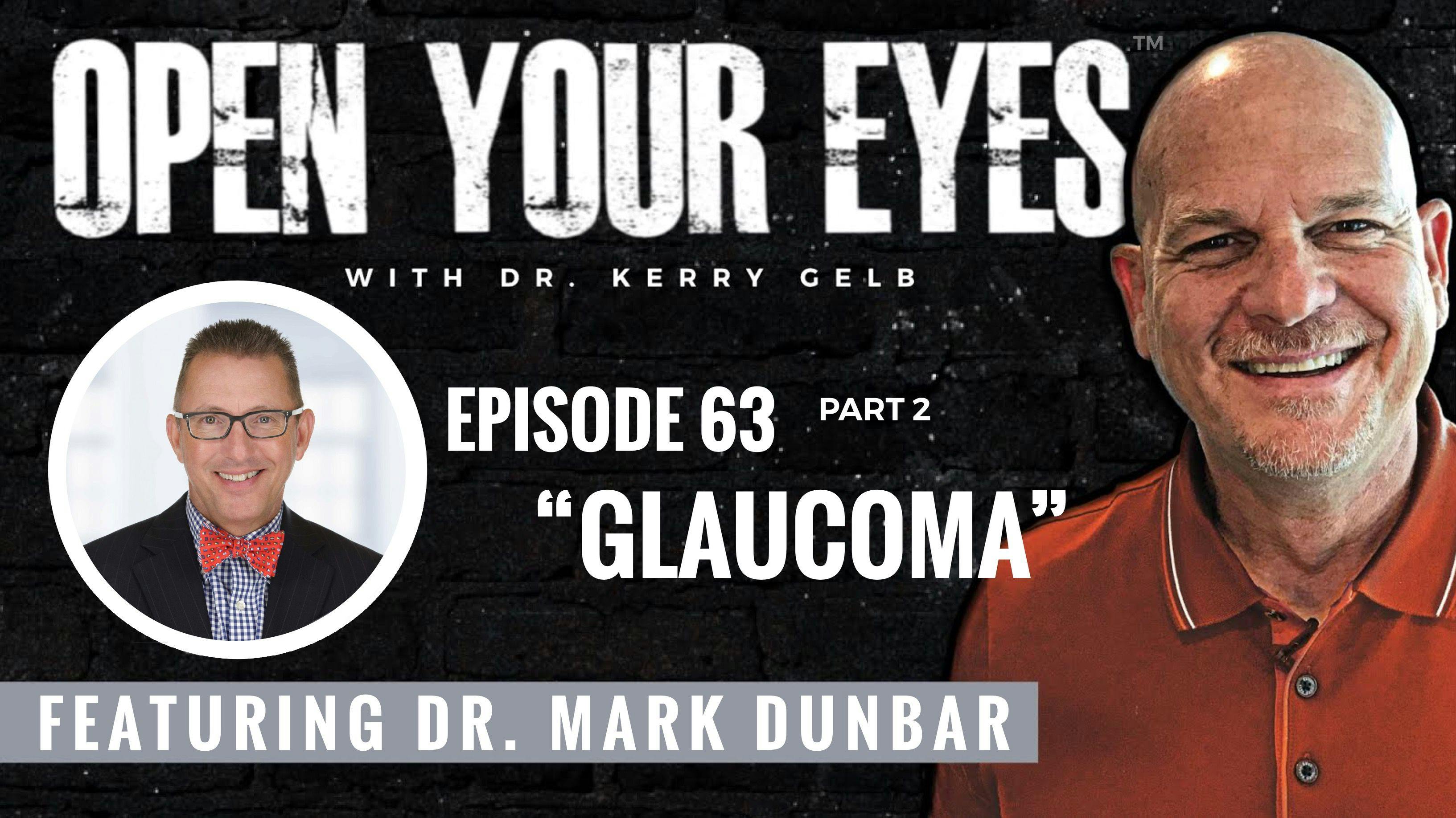 Podcast: Mark Dunbar, OD, FAAO dives into glaucoma, part 2
